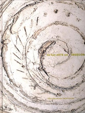 No hay arte sin obsesión: Colección circa XX – Pilar Citoler