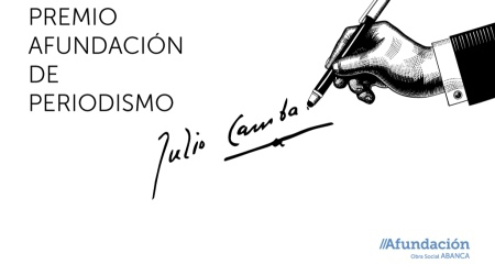 A Obra Social de ABANCA convoca o Premio Internacional Afundación de Periodismo Julio Camba